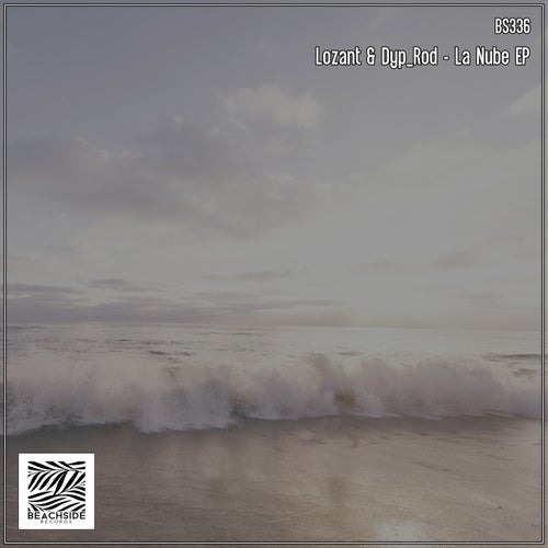 Lozant, Dyp_Rod - La Nube EP [BS336]